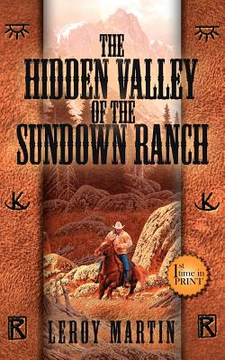 Imagen del vendedor de The Hidden Valley of the Sundown Ranch (Paperback or Softback) a la venta por BargainBookStores
