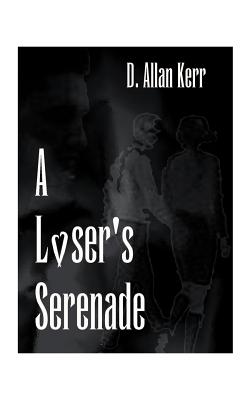 Bild des Verkufers fr A Loser's Serenade (Paperback or Softback) zum Verkauf von BargainBookStores