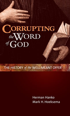 Seller image for Corrupting the Word of God: The History of the Well-Meant Offer (Hardback or Cased Book) for sale by BargainBookStores