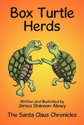Bild des Verkufers fr Box Turtle Herds: The Santa Claus Chronicles (Paperback or Softback) zum Verkauf von BargainBookStores