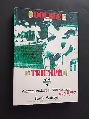 Double Triumph : Worcestershire's 1988 Season - The Full Story