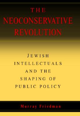 Seller image for The Neoconservative Revolution (Hardback or Cased Book) for sale by BargainBookStores