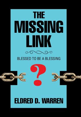Seller image for The Missing Link: Blessed to Be a Blessing (Hardback or Cased Book) for sale by BargainBookStores