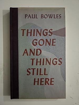 Seller image for Things Gone And Things Still Here for sale by Liberty Book Store ABAA FABA IOBA