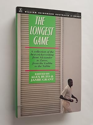 Imagen del vendedor de The Longest Game : A Collection of the Best Cricket Writing from Alexander to Zavos, from the Gabba to the Yabba a la venta por masted books