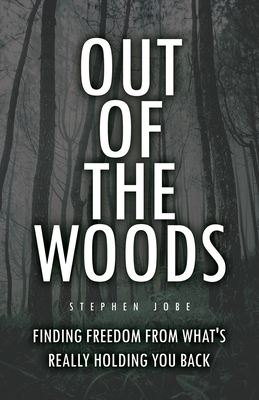Immagine del venditore per Out of the Woods: Finding freedom from what's really holding you back (Paperback or Softback) venduto da BargainBookStores