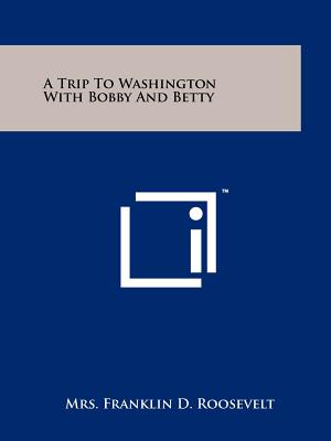 Seller image for A Trip to Washington with Bobby and Betty (Paperback or Softback) for sale by BargainBookStores