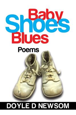 Immagine del venditore per Baby Shoes Blues: Poems (Paperback or Softback) venduto da BargainBookStores
