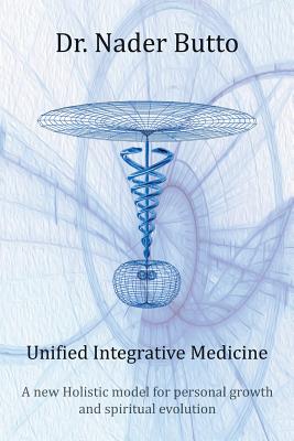 Bild des Verkufers fr Unified Integrative Medicine: A new Holistic model for personal growth and spiritual evolution (Paperback or Softback) zum Verkauf von BargainBookStores