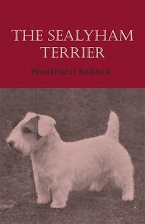 Imagen del vendedor de The Sealyham Terrier a la venta por GreatBookPrices