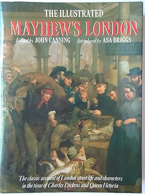 Imagen del vendedor de THE ILLUSTRATED MAYHEW'S LONDON a la venta por GfB, the Colchester Bookshop