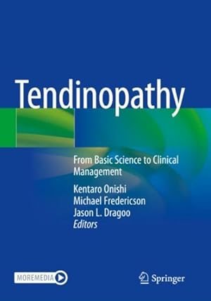 Imagen del vendedor de Tendinopathy : From Basic Science to Clinical Management a la venta por GreatBookPrices