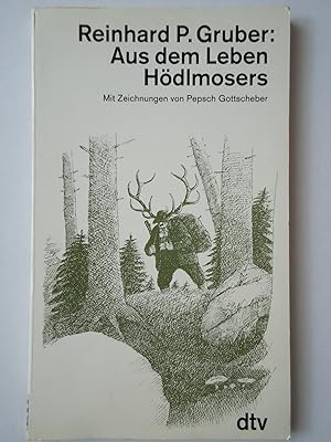Seller image for AUS DEM LEBEN HDLMOSERS. Ein Steirischer Roman mit Regie for sale by GfB, the Colchester Bookshop