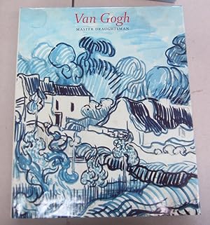 Bild des Verkufers fr Van Gogh Master Draughtsman zum Verkauf von Midway Book Store (ABAA)