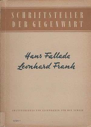 Bild des Verkufers fr Leonhard Frank / Hans Fallada - Schriftsteller der Gegenwart [Hrsg. vom Kollektiv f. Literaturgeschichte im Verl. Volk u. Wissen. Bearb. u. Red.: Hilfsmaterial fr den Literaturunterricht an den Ober- und Fachschulen ; [Erluterungen und Leseproben fr die Schule] zum Verkauf von Versandantiquariat Nussbaum