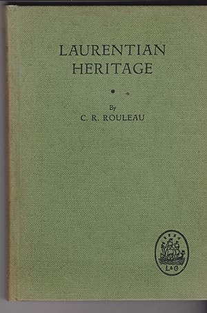 Laurentian Heritage Heritage of Literature Canadian Series