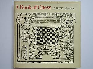 Seller image for A BOOK OF CHESS for sale by GfB, the Colchester Bookshop