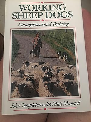 Seller image for Working Sheep Dogs: Management and Training for sale by Bristlecone Books  RMABA