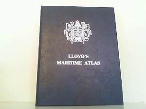 LLOYD'S MARITIME ATLAS. Including a comprehensive list of Ports and Shipping Places of the World.