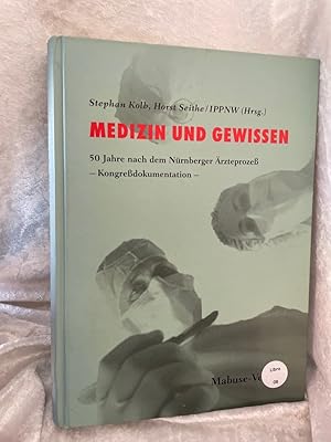 Immagine del venditore per Medizin und Gewissen. 50 Jahre nach dem Nrnberger rzteprozess - Kongressdokumentation: Medizin und Gewissen: Medizin und Gewissen, 50 Jahre nach dem Nrnberger rzteproze IPPNW. Stephan Kolb/Horst Seithe (Hrsg.) venduto da Antiquariat Jochen Mohr -Books and Mohr-