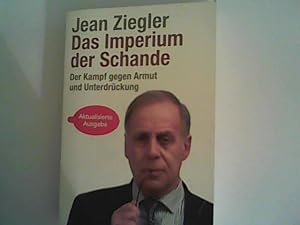 Bild des Verkufers fr Das Imperium der Schande: Der Kampf gegen Armut und Unterdrckung zum Verkauf von ANTIQUARIAT FRDEBUCH Inh.Michael Simon