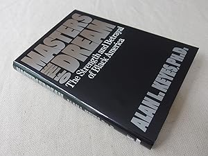 Seller image for Masters of the Dream: The Strength and Betrayal of the Black America (inscribed by author) for sale by Nightshade Booksellers, IOBA member