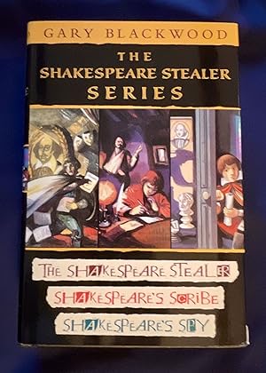 Seller image for THE SHAKESPEARE STEALER SERIES; The Shakespeare Stealer - Shakespeare's Scribe - Shakespeare's Spy for sale by Borg Antiquarian