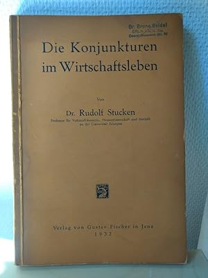 Die Konjunkturen im Wirtschaftsleben.