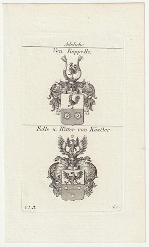 Adeliche: Von Köppelle / Edle u. Ritter von Köstler. Original-Kupferstich mit 2 Wappen.
