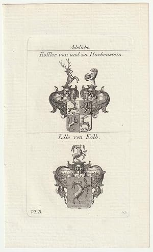 Adeliche: Koffler von und zu Huebenstein / Edle von Kolb. Original-Kupferstich mit 2 Wappen.