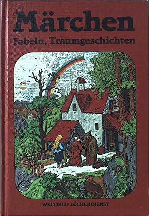 Seller image for Mrchen, Fabeln, Traumgeschichten. for sale by books4less (Versandantiquariat Petra Gros GmbH & Co. KG)