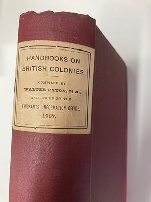 Handbooks on British Colonies, 1907. (Canada, New South Wales, Victoria, South Australia, Queensl...