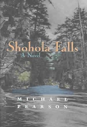 Seller image for Shohola Falls : A Novel for sale by GreatBookPrices