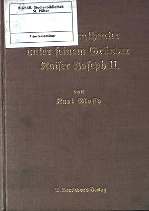 Imagen del vendedor de Das Burgtheater unter seinem Grnder Kaiser Joseph II. a la venta por books4less (Versandantiquariat Petra Gros GmbH & Co. KG)