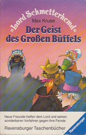 Lord Schmetterhemd. Bd. 3. Der Geist des grossen Büffels / Ravensburger Taschenbücher ; Bd. 587 :...