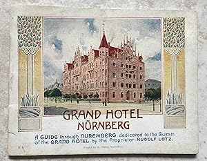 Grand Hotel Nürnberg - A Guide through Nuremberg dedicated to the Guests of the Grand Hotel.