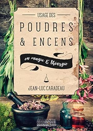 Usage des poudres & encens en magie & théurgie