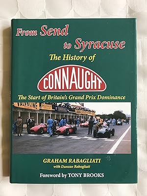 'From Send to Syracuse'. The History of Connaught. The Start of Britain's Grand Prix Dominance.