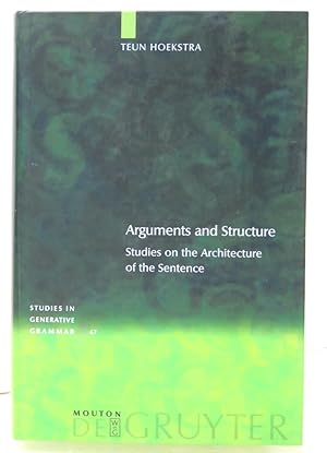 Bild des Verkufers fr Arguments and Structure. Studies on the Architecture of the Sentence. [Studies in Generative Grammar 67] zum Verkauf von Ogawa Tosho,Ltd. ABAJ, ILAB