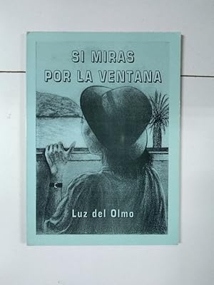 Seller image for Si miras por la ventana for sale by Libros Ambig