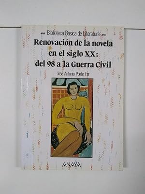Seller image for Renovacin de la novela en el siglo XX: del 98 a la Guerra Civil for sale by Libros Ambig