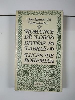Seller image for Romance de lobos. Divinas Palabras. Luces de bohemia. for sale by Libros Ambig
