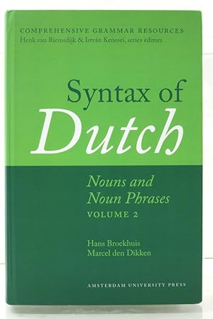 Bild des Verkufers fr Syntax of Dutch. Nouns and Noun Phrases. Volume 2. [Comprehensive Grammar Resources] zum Verkauf von Ogawa Tosho,Ltd. ABAJ, ILAB