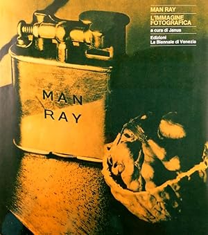 Seller image for Man Ray : l'immagine fotografica. for sale by Librairie Vignes Online