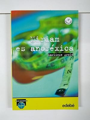 Imagen del vendedor de Miriam es anorxica a la venta por Libros Ambig