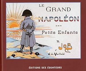 Image du vendeur pour Le grand Napolon des petits enfants mis en vente par WeBuyBooks