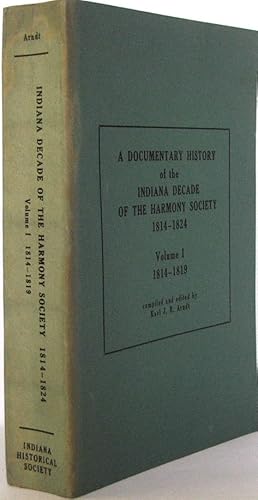 Seller image for A Documentary History of the Indiana Decade of the Harmony Society, Vol. I 1814-1819 for sale by The Wild Muse