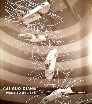 Bild des Verkufers fr Cai Guo-Qiang : I Want to Believe. zum Verkauf von Librairie Vignes Online