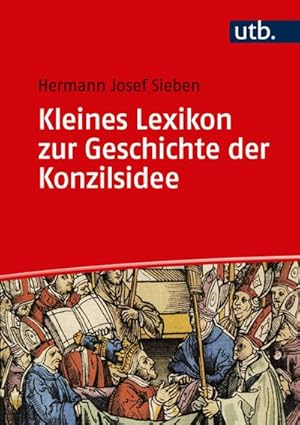 Immagine del venditore per Kleines Lexikon zur Geschichte der Konzilsidee venduto da Versandbuchhandlung Kisch & Co.