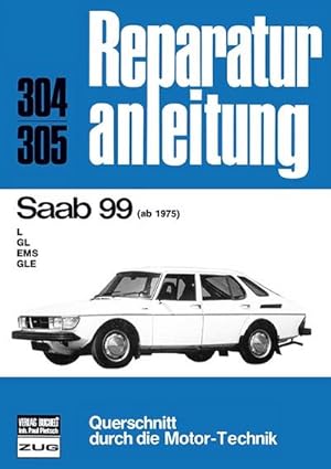 Immagine del venditore per Saab 99 ab 1975 venduto da Rheinberg-Buch Andreas Meier eK